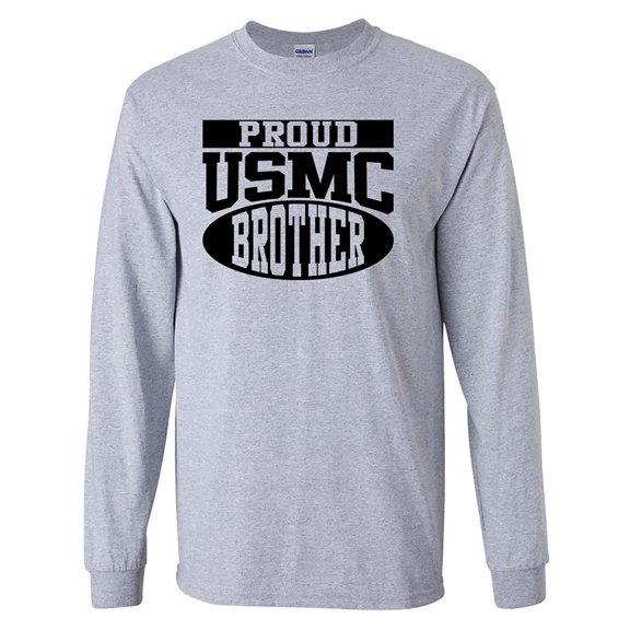 Proud USMC Brother Long Sleeve T-Shirt