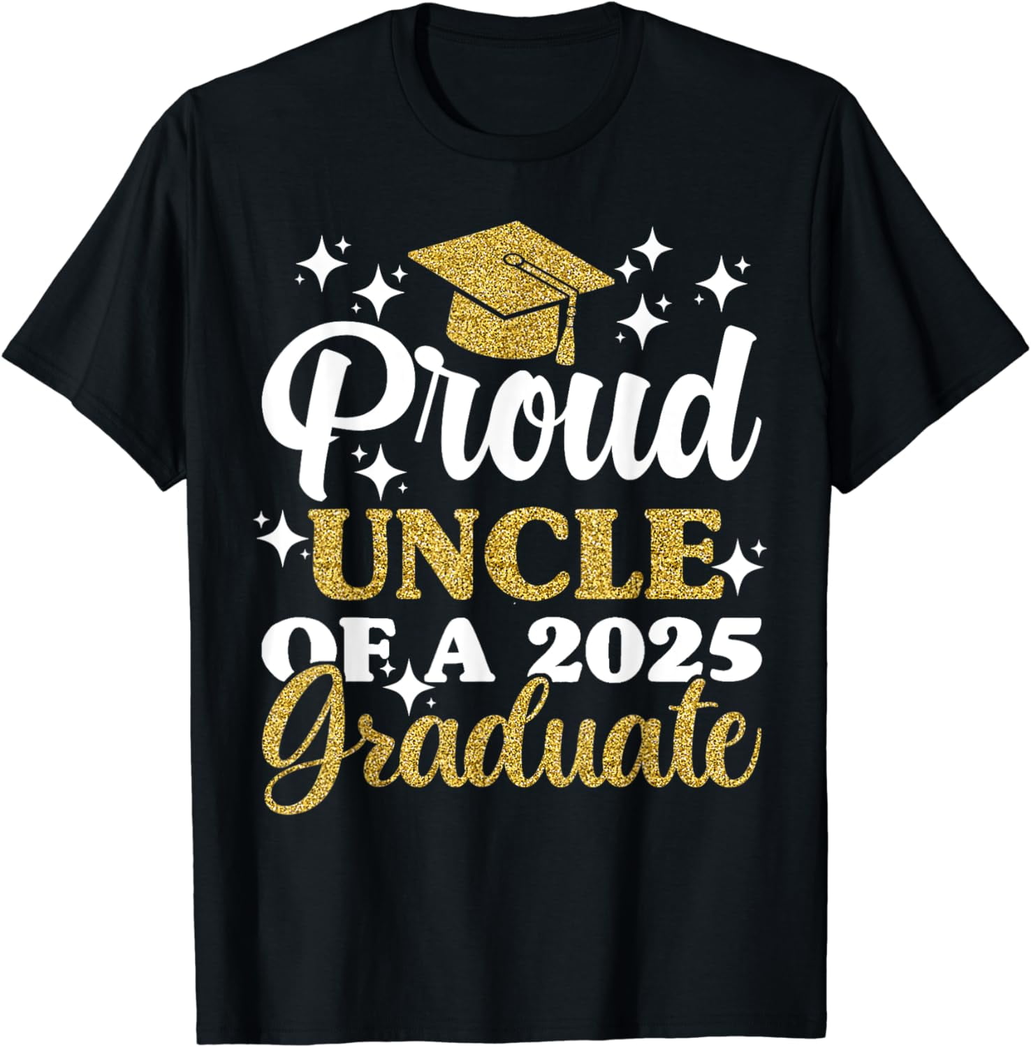 Proud Uncle Of A 2025 Graduate Tees, Graduation Family TShirt