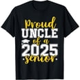 thumbnail image 1 of Proud Uncle Of A 2025 Senior Graduation Class Of 2025 T-Shirt, 1 of 3