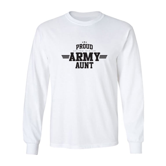 Proud United States Army AUNT Adult Long Sleeve T-shirt