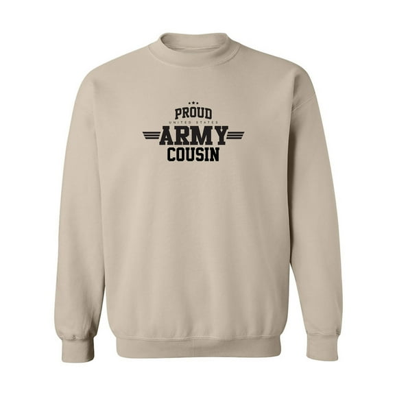 Proud United States Army COUSIN Crewneck Sweatshirt