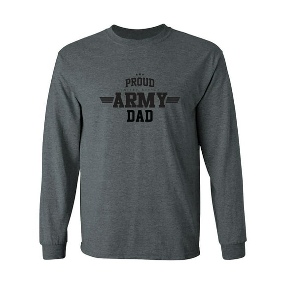 Proud United States Army DAD Adult Long Sleeve T-shirt