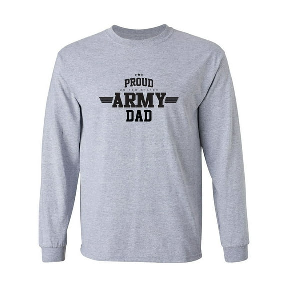 Proud United States Army DAD Adult Long Sleeve T-shirt