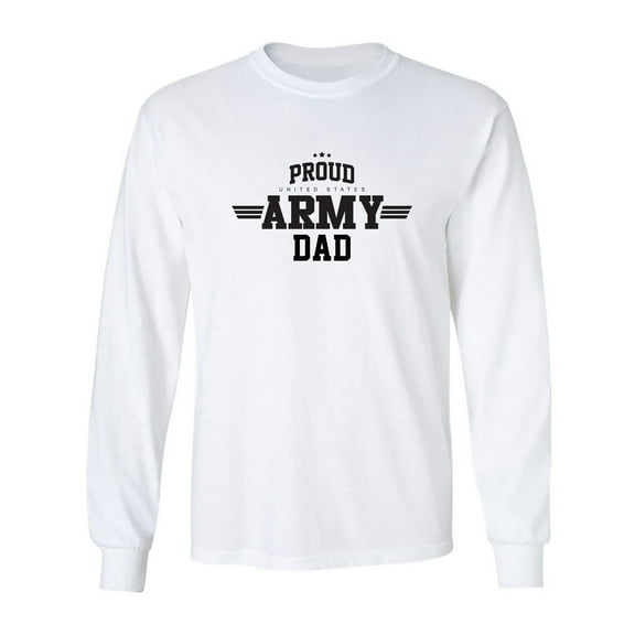 Proud United States Army DAD Adult Long Sleeve T-shirt