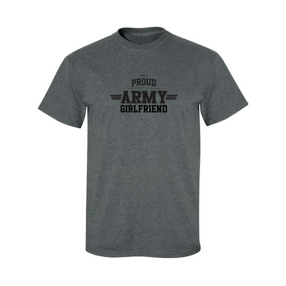 Proud United States Army GIRLFRIEND Adult Short Sleeve T-shirt