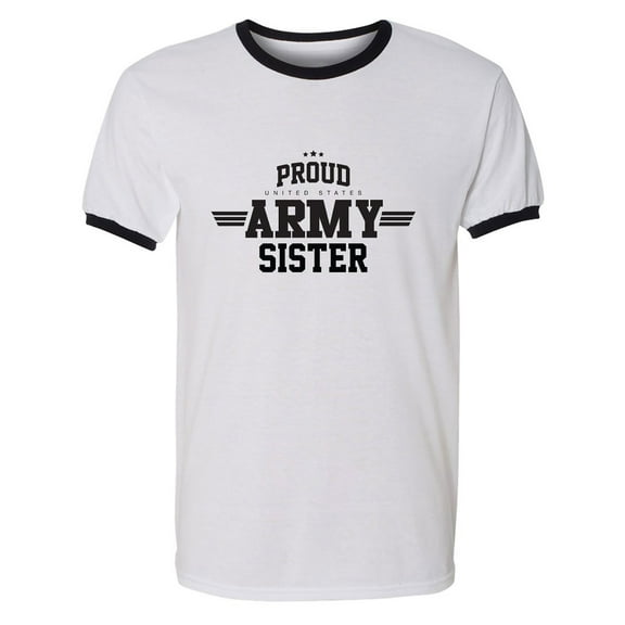 Proud United States Army SISTER Adult Short Sleeve Ringer T-shirt