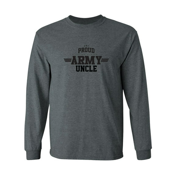 Proud United States Army UNCLE Adult Long Sleeve T-shirt