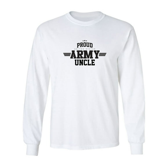 Proud United States Army UNCLE Adult Long Sleeve T-shirt