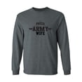 thumbnail image 1 of Proud United States Army WIFE Adult Long Sleeve T-shirt, 1 of 3