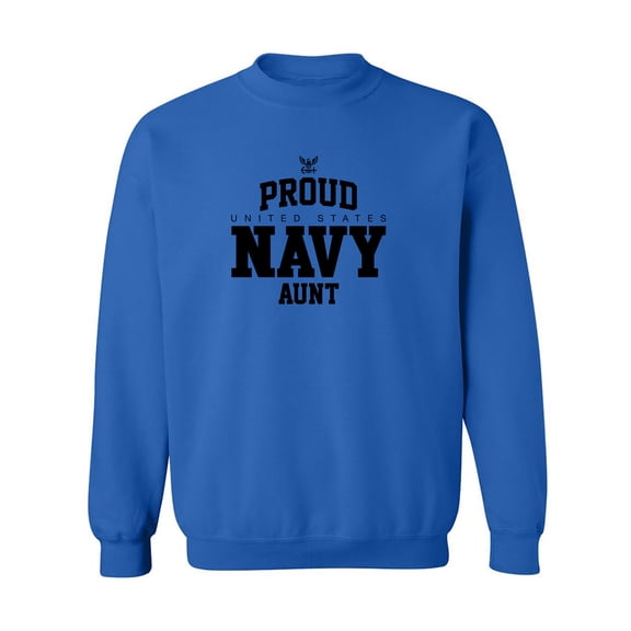 Proud United States Navy AUNT Crewneck Sweatshirt