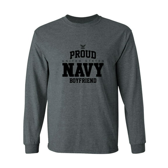 Proud United States Navy BOYFRIEND Adult Long Sleeve T-shirt