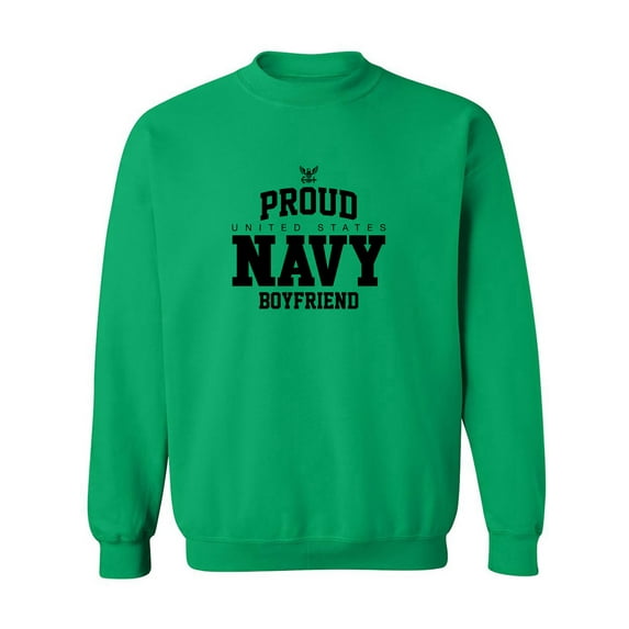 Proud United States Navy BOYFRIEND Crewneck Sweatshirt