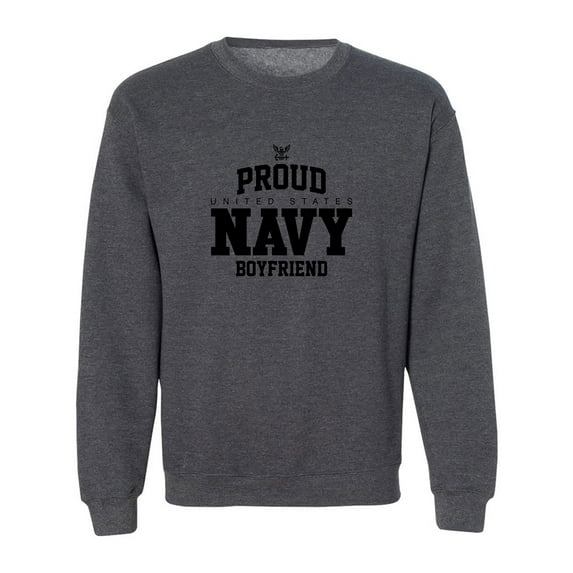 Proud United States Navy BOYFRIEND Crewneck Sweatshirt