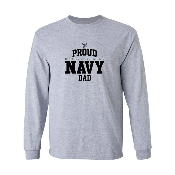 Proud United States Navy DAD Adult Long Sleeve T-shirt