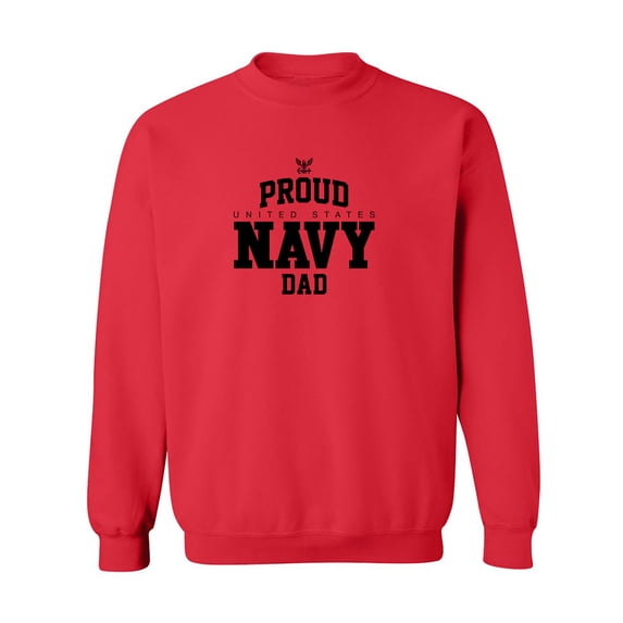 Proud United States Navy DAD Crewneck Sweatshirt
