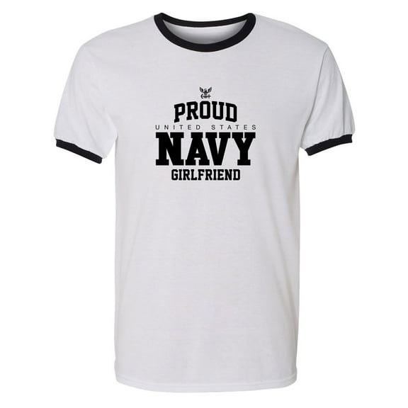 Proud United States Navy GIRLFRIEND Adult Short Sleeve Ringer T-shirt