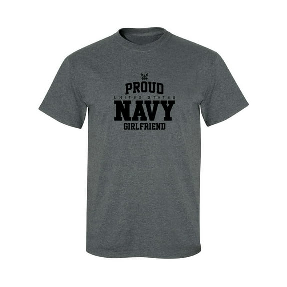 Proud United States Navy GIRLFRIEND Adult Short Sleeve T-shirt