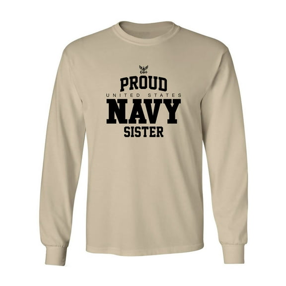 Proud United States Navy SISTER Adult Long Sleeve T-shirt