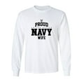 thumbnail image 1 of Proud United States Navy WIFE Adult Long Sleeve T-shirt, 1 of 3