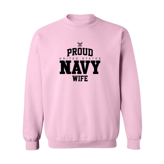 Proud United States Navy WIFE Crewneck Sweatshirt
