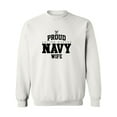 thumbnail image 1 of Proud United States Navy WIFE Crewneck Sweatshirt, 1 of 3