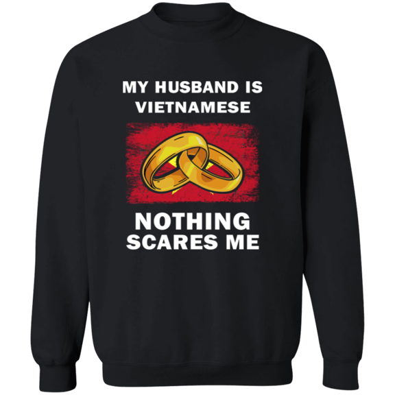 Proud Vietnamese Nothing Scares Me Funny Vietnamese Part Vietnam Flag Souvenir Proud Crewneck Pullover Sweatshirt