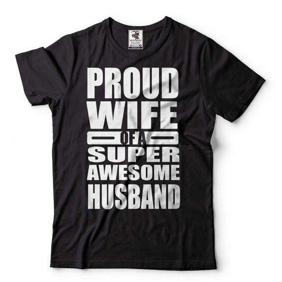Proud Wife Of A Super Awesome Husband Shirt Gift For Women Shirt For Wife Anniversary Gift