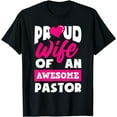 thumbnail image 1 of Proud Wife Of An Awesome Pastor Funny Pastors Wife T-Shirt, 1 of 4
