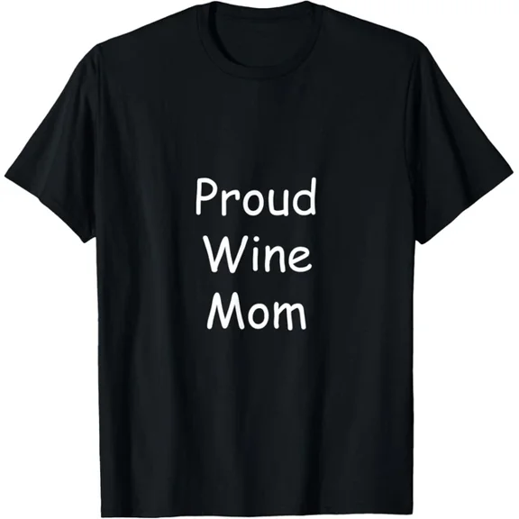 Proud Wine Mom T-Shirt