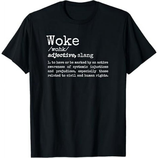 Proud Woke Meaning Definition Politically Informed Woke AF TShirt