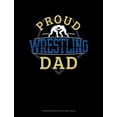 thumbnail image 1 of Proud Wrestling Dad: Composition Notebook: Wide Ruled (Paperback), 1 of 1