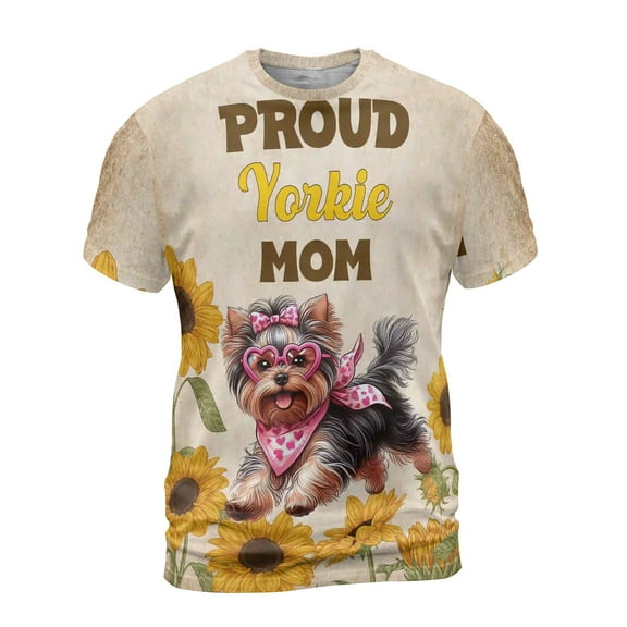 Proud Yorkshire Terrier Mom Happy Mother's Day with Love All Over Print 3D Shirt Unisex Merch Yorkie Dog Lover Gifts - 02003