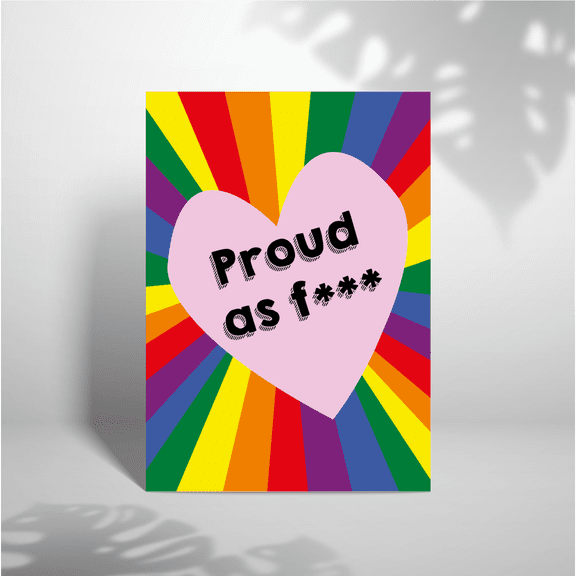 Proud as F*** Greeting Card  Colorful Rainbow Design  Perfect for LGBTQ+ Celebrations, Pride Events, and Supportive Messages