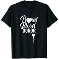 thumbnail image 1 of Proud blood donor Transfusion Plasma Donation T-Shirt, 1 of 4