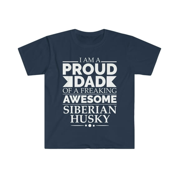 Proud dad Siberian husky Unisex T-shirt S-3XL Dog Dad Owner Father's Day