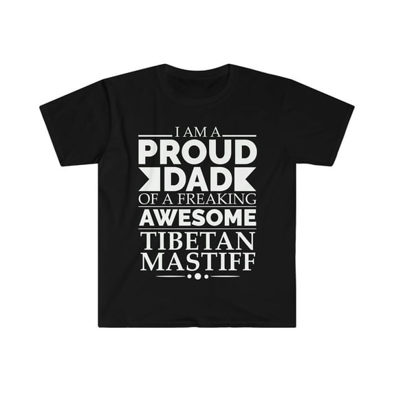 Proud dad Tibetan mastiff Unisex T-shirt S-3XL Dog Dad Owner Father's Day