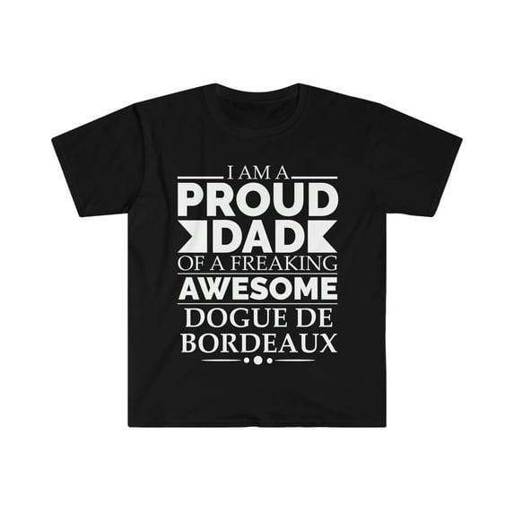 Proud dad dogue de bordeaux Dog Dad Father's Day Unisex T-shirt S-3XL