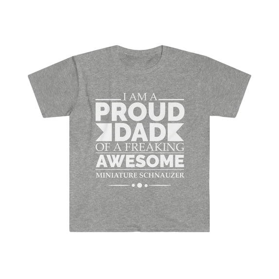 Proud dad miniature schnauzer Unisex T-shirt S-3XL Dog Dad Father's Day