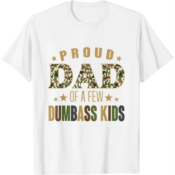 Proud dad of a few dumbass kids happy vintage father's day T-Shirt White 3X-Large