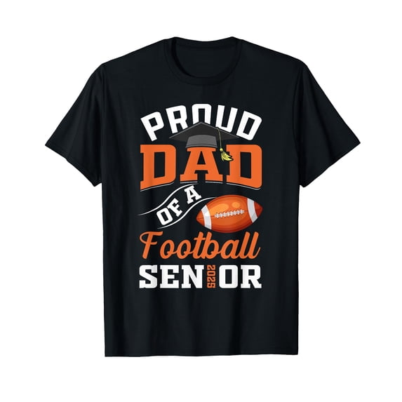 Proud dad of a football Senior class of 2025 graduation T-Shirt