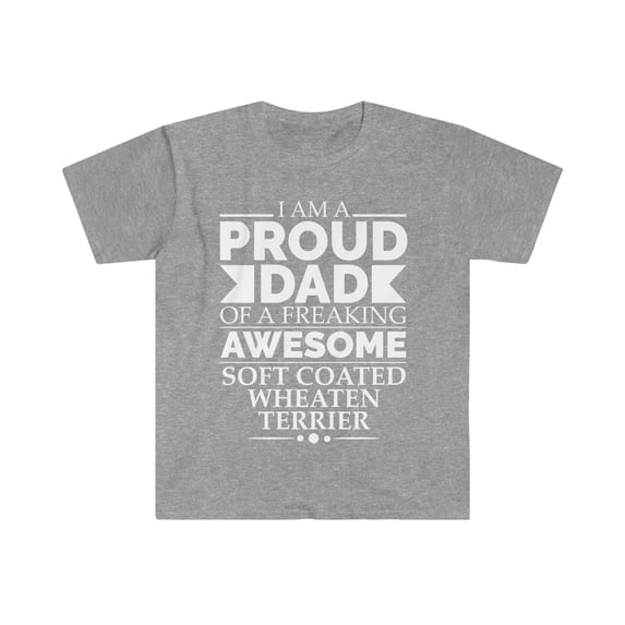 Proud dad soft coated wheaten terrier Unisex T-shirt S-3XL Dog Dad