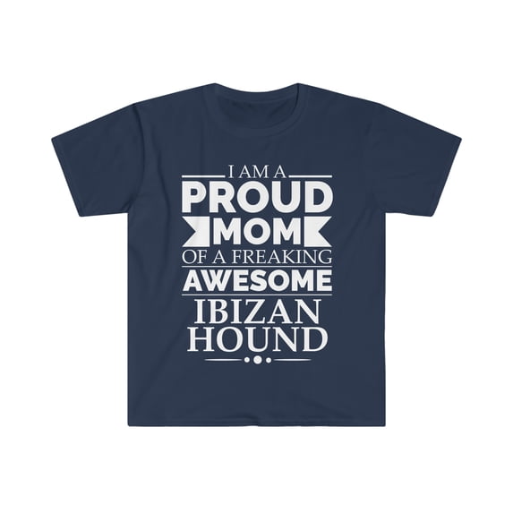 Proud mom Ibizan hound Dog Mom Owner Mother's Day Unisex T-shirt S-3XL