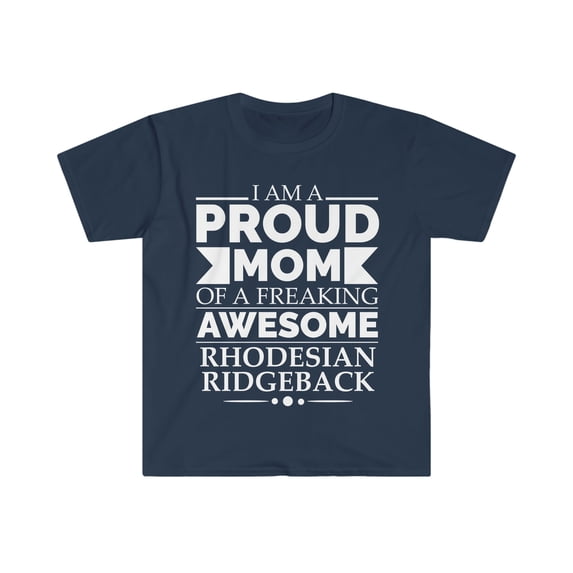 Proud mom Rhodesian ridgeback Dog Mom Mother's Day Unisex T-shirt S-3XL