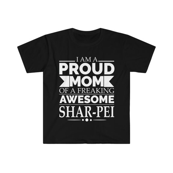 Proud mom Shar Pei Dog Mom Owner Mother's Day Unisex T-shirt S-3XL