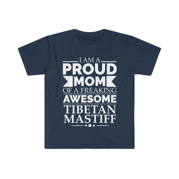 Proud mom Tibetan mastiff Dog Mom Owner Mother's Day Unisex T-shirt S-3XL