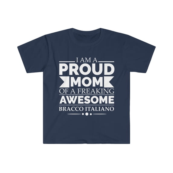 Proud mom bracco italiano Dog Mom Owner Mother's Day Unisex T-shirt S-3XL