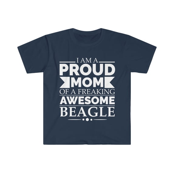 Proud mom of an awesome Beagle Dog Mom Mother's Day Unisex T-shirt S-3XL