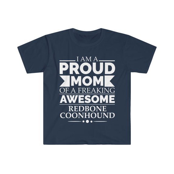 Proud mom of redbone coonhound Dog Mom Mother's Day Unisex T-shirt S-3XL