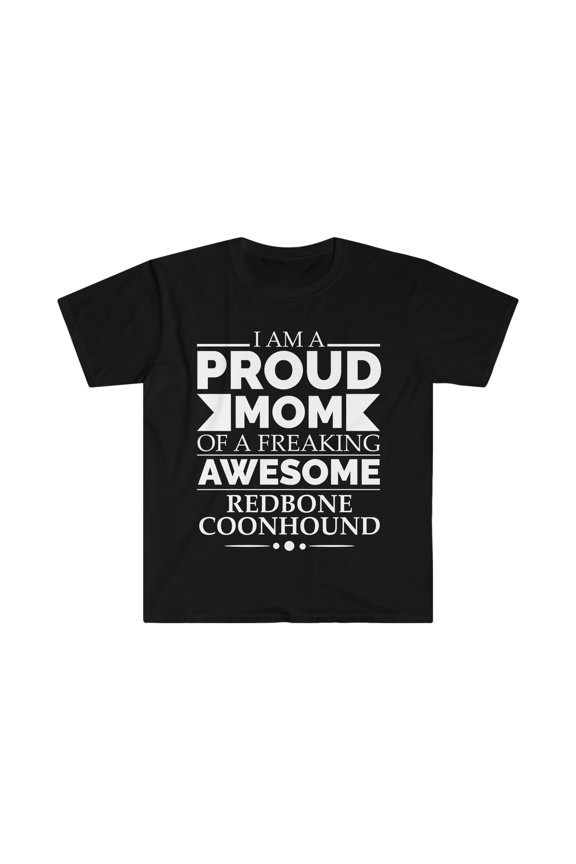 Proud mom of redbone coonhound Dog Mom Mother's Day Unisex T-shirt S-3XL