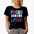 thumbnail image 1 of Proud to be a Nurse, Nurses Week, Black T-Shirt, Small, 1 of 5